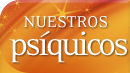 Nuestros Psíquicos